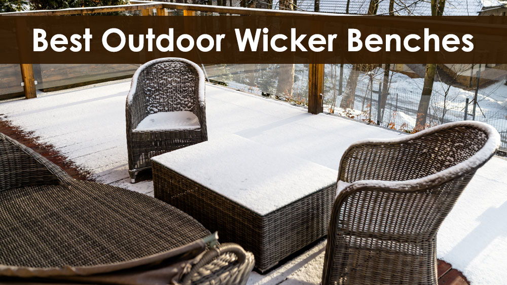 Outdoor Wicker Benches: The Perfect Addition to Your Outdoor Space