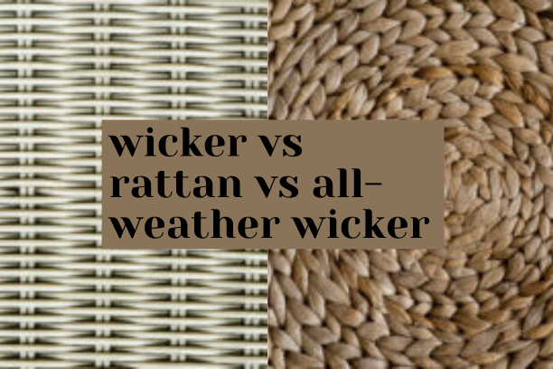 Difference Unveiled: Wicker vs Rattan vs All-Weather Wicker